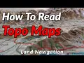 HOW TO READ TOPOGRAPHIC MAPS Basic Land Navigation Part 1