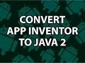Convert App Inventor to Java 2