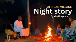 African Night story by the fire place / When elders speak wisdom that never dies 🔥