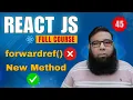 React Tutorial for Beginners Mastering forwardRef in React JS Explained