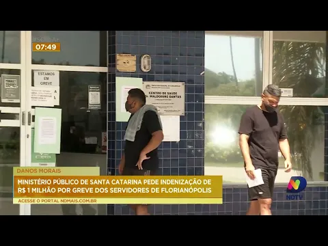 MPSC pede indenização de R$ 1 milhão por greve dos servidores de Florianópolis