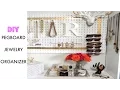 Vlog - DIY Pegboard Jewelry Organizer RushOurFashion