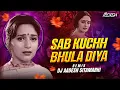 Download Lagu Sab Kuchh Bhula Diya | Sad Dubstep Mix | Dj Aadesh Sitamarhi | Sonu Nigam | Shahrukh Khan | Madhuri
