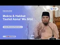Download Lagu Makna \u0026 Hakikat Tauhid Asma' Wa Sifat - Ustadz Muhammad Syukriadi, Lc