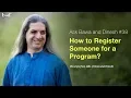 How to Register People for a Program Ask Bawa and Dinesh