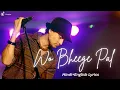 Lagu Woh Bheege Pal - Zubeen Garg | Hindi \u0026 English Lyrics | Manorama Six Feet Under