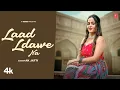 Lagu Laad Ladawe Na (Official Video) Ak Jatti | Kavita Joshi | New Haryanvi Songs Haryanavi 2025