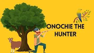 onochie the hunter