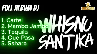whisnu santika full album pilihan terbaik whisnusantika cartel mambo