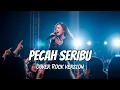 Download Lagu Pecah Seribu - Elvy Sukaesih (Cover Rock Version)
