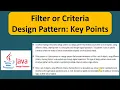 Filter or Criteria Design Pattern Key Points