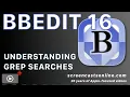 BBEdit 16 Master Grep Search