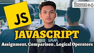 Assignment Comparison and Logical Operators in JavaScript Complete Guide