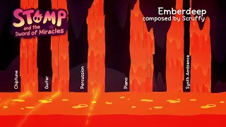 Stomp & the Sword of Miracles - Emberdeep Theme by Scruffy