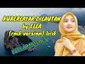 Download Lagu Berlayar dilautan tidak bertepian ELLA (rock version) lirik