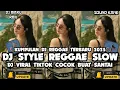 Download Lagu KUMPULAN DJ REGGAE SANTAI FULL BASS 🔥 DJ CAMPURAN VIRAL TIK TOK 2025 JEDAG JEDUG FULL BASS TERBARU
