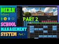 MERN Full-Stack Multiple School Management App Role Based School Dashboard Project Part 2