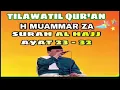 Download Lagu Tilawatil qur'an H MUAMMAR ZA SURAH AL HAJJ AYAT 23 -32