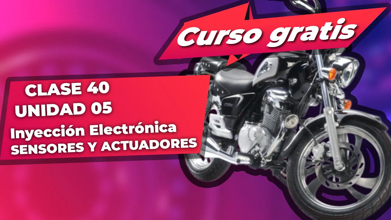 Inyección Electrónica  SENSORES Y ACTUADORES / SUZUKI GZ 150 FI / Clase 40