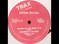 Kevin Irving - Children Of The Night Trax records 1987