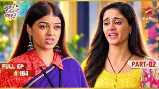 Sai Urged to Fight for Virat! | Full Ep. 184 | Part 02 | Ghum Hai Kisikey Pyaar Meiin