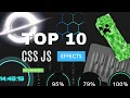 Top 10 Creative CSS JS Effects Tutorials In Description
