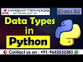 Python Class 02 Various Data types in Python Python Tutorial for Beginners Python Programming