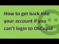 How to get back into your account if you can t login to OkCupid