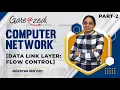 Computer Network Data Link Layer Flow Control Stop Wait Sliding Window Protocol