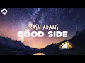 Download Lagu Crash Adams - Good Side | Lyrics