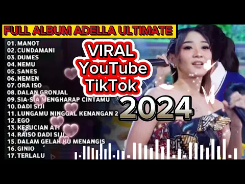 Download MP3 Adella Full Album Ultimate 2024 viral YouTube dan TikTok