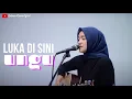 Download Lagu LUKA DI SINI - UNGU | COVER BY UMIMMA KHUSNA