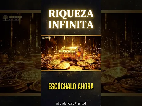 La Riqueza Fluye hacia ti Ahora (¡Escúchalo en bucle!) 🔥