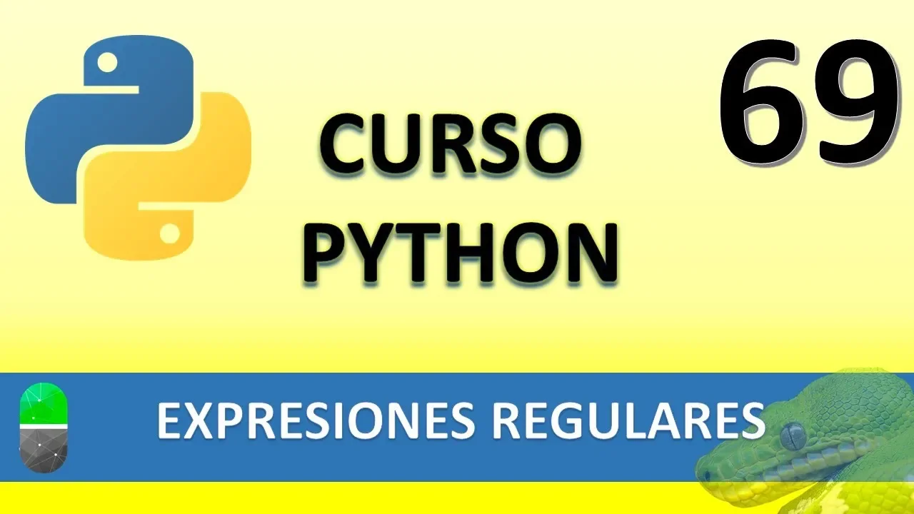 Curso Python. Expresiones regulares I. Vídeo 69