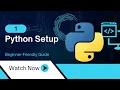 Python Setup for Beginners Install Run and Print Hello World