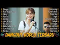 Download Lagu BISANE MUNG NYAWANG, KELANGAN - ESA RISTY - FULL ALBUM DANGDUT KOPLO TERBARU VIRAL 2025