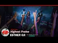 Download Lagu Esther Oji - Highest Praise (Official Video)