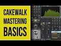 Cakewalk by Bandlab Mastering for Beginners