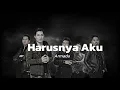 Download Lagu Harusnya Aku ARMADA ( Speed up + reverb ) Lirik video