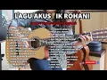 Download Lagu LAGU ROHANI 😇 LAGU 30 LAGU PUJIAN PALING POPULER | AKUSTIK