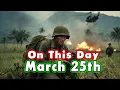 The Shocking Historical Events Of March 25th