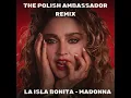 Download Lagu Madonna - La Isla Bonita (The Polish Ambassador Remix)
