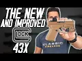The New Glock 43X The 43X Just Got EVEN BETTER