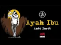 AYAH IBU - ANTO BARET (OFFICIAL AUDIO)