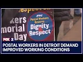 Postal workers in Detroit demand improved working conditions calls for change grow louder