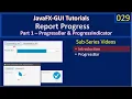 Report Progress Part 1 - ProgressBar ProgressIndicator JavaFx GUI Tutorial