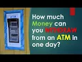 How much money can you wit raw from an ATM in one day