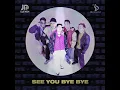 Download Lagu See You Bye Bye • JD Eleven