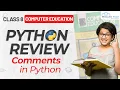 Class 8th Computer Education Python Review Comments in Python