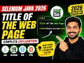 27 Title of the Web Page Selenium Java 2026